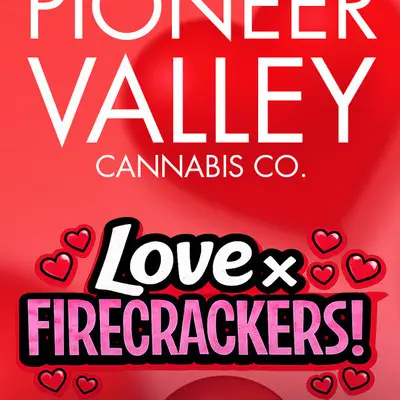 Wholesale email to dispensary buyers headed Love and Firecrackers, a Valentine’s volume offer on one-gram cartridges and mini pre-rolls.